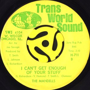 画像1: THE MANDELLS / I CAN'T GET ENOUGH OF YOUR STUFF (45's) (1)