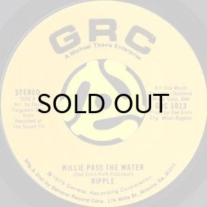 画像1: RIPPLE / WILLIE PASS THE WATER b/w GIT OWF (45's) (1)