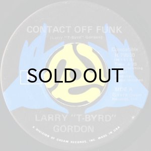 画像1: LARRY "T-BYRD" GORDON / CONTACT OFF FUNK (45's) (1)