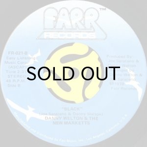 画像2: DANNY WELTON & THE NEW MARKETTS / LOOKING FOR MR. GOODBAR b/w BLACK (45's) (2)