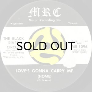 画像1: THE BLACK RIVER CIRCUS / LOVE'S GONNA CARRY ME (HOME) b/w A RITUAL MELODY (45's) (1)