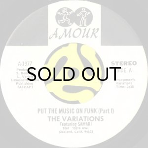 画像1: THE VARIATIONS / PUT THE MUSIC ON FUNK (45's) (1)