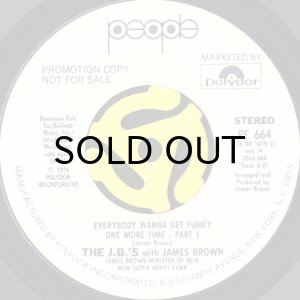 画像2: THE J.B.'S WITH JAMES BROWN / EVERYBODY WANNA GET FUNKY ONE MORE TIME (45's) (WHITE PROMO) (2)