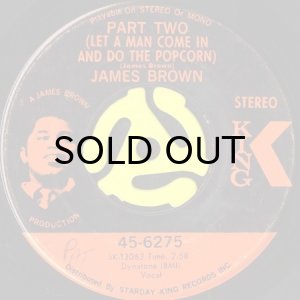画像1: JAMES BROWN / PART TWO (LET A MAN COME IN AND DO THE POPCORN) (45's) (PROMO) (1)