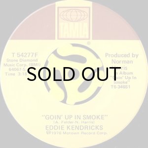 画像1: EDDIE KENDRICKS / GOIN' UP IN SMOKE (45's) (1)