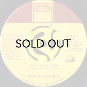 画像1: GENE VAN BUREN / YOU EXCITE ME b/w I LOVE YOU MORE (45's) (1)
