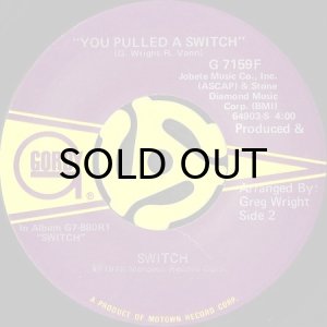 画像2: SWITCH / THERE'LL NEVER BE b/w YOU PULLED A SWITCH (45's) (2)