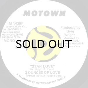 画像1: 3 OUNCES OF LOVE / STAR LOVE (45's) (WHITE PROMO) (1)