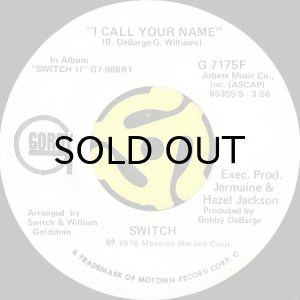 画像2: SWITCH / I CALL YOUR NAME (45's) (WHITE PROMO) (2)