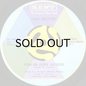 画像1: PACE-SETTERS / PUSH ON JESSIE JACKSON b/w FREEDOM AND JUSTICE (45's) (1)