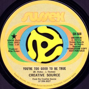 画像1: CREATIVE SOURCE / YOU'RE TOO GOOD TO BE TRUE b/w OH LOVE (45's) (1)