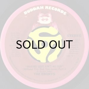 画像2: THE EBONYS / MAKING LOVE AIN'T NO FUN (WITHOUT THE ONE YOU LOVE) (45's) (2)