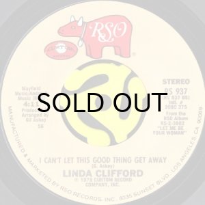 画像1: LINDA CLIFFORD / I CAN'T LET THIS GOOD THING GET AWAY (45's) (1)