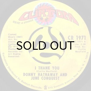 画像1: DONNY HATHAWAY AND JUNE CONQUEST / I THANK YOU b/w JUST ANOTHER REASON (45's) (1)