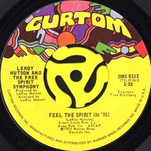 画像1: LEROY HUTSON & THE FREE SPIRIT SYMPHONY / FEEL THE SPIRIT (IN '76) (45's) (1)