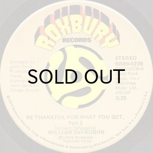 画像2: WILLIAM DeVAUGHN / BE THANKFUL FOR WHAT YOU GOT (45's) (2)