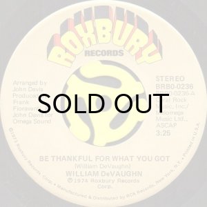 画像1: WILLIAM DeVAUGHN / BE THANKFUL FOR WHAT YOU GOT (45's) (1)