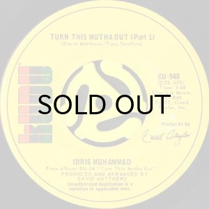 画像1: IDRIS MUHAMMAD / TURN THIS MUTHA OUT (45's) (1)