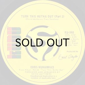 IDRIS MUHAMMAD / TURN THIS MUTHA OUT (45's) - Breakwell Records