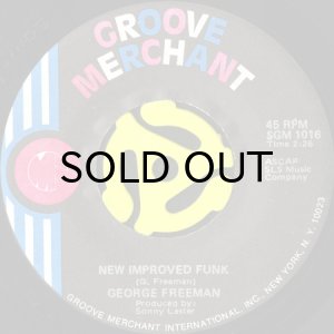画像1: GEORGE FREEMAN / NEW IMPROVED FUNK (45's) (1)