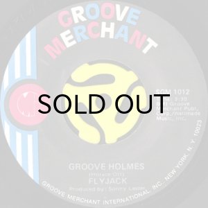 画像1: GROOVE HOLMES / FLYJACK b/w NIGHT GLIDER (45's) (1)