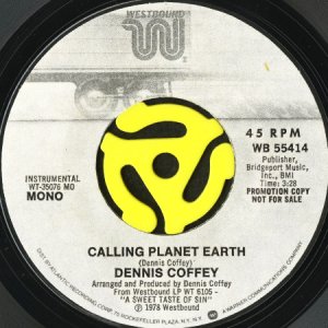 画像1: DENNIS COFFEY / CALLING PLANET EARTH (45's) (WHITE PROMO) (1)