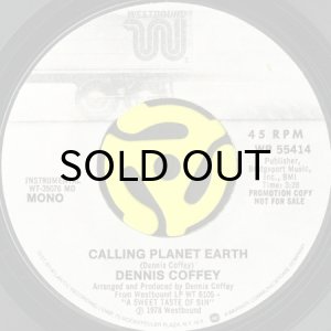 画像1: DENNIS COFFEY / CALLING PLANET EARTH (45's) (WHITE PROMO) (1)