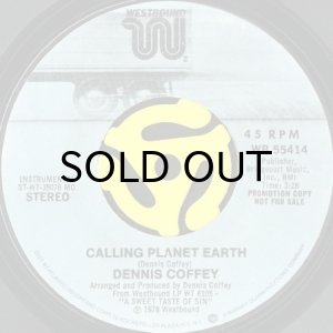 画像2: DENNIS COFFEY / CALLING PLANET EARTH (45's) (WHITE PROMO) (2)