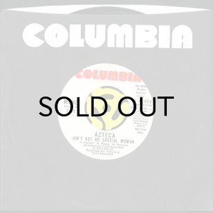 画像3: AZTECA / AIN'T GOT NO SPECIAL WOMAN (45's) (WHITE PROMO) (3)