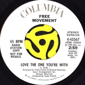 画像2: FREE MOVEMENT / LOVE THE ONE YOU'RE WITH (45's) (WHITE PROMO) (2)