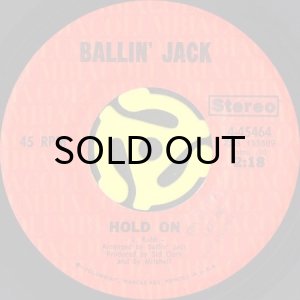 画像1: BALLIN' JACK / HOLD ON (45's) (VINYL PRESS) (1)