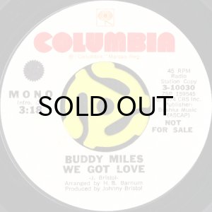 画像1: BUDDY MILES / WE GOT LOVE (45's) (WHITE PROMO) (1)