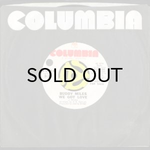 画像3: BUDDY MILES / WE GOT LOVE (45's) (WHITE PROMO) (3)