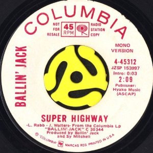 画像1: BALLIN' JACK / SUPER HIGHWAY (45's) (WHITE PROMO) (1)