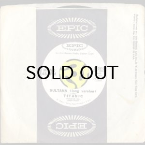 画像3: TITANIC / SULTANA (45's) (LONG VERSION) (WHITE PROMO) (3)