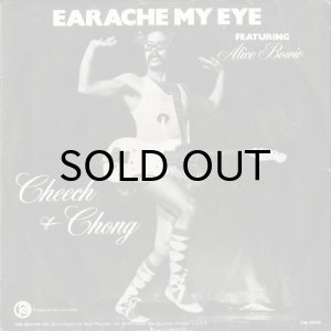 画像1: CHEECH & CHONG feat. ALICE BOWIE / EARACHE MY EYE (45's) (PICTURE SLEEVE) (1)