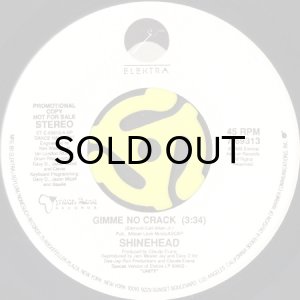 画像2: SHINEHEAD / GIMME NO CRACK (45's) (WHITE PROMO) (2)