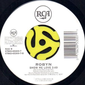 画像2: ROBYN / DO YOU KNOW (WHAT IT TAKES) b/w SHOW ME LOVE (45's) (2)