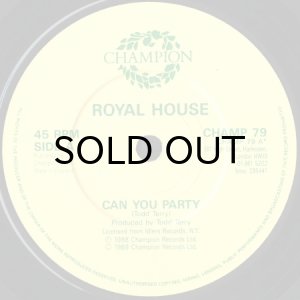 画像3: ROYAL HOUSE / CAN YOU PARTY (45's) (3)