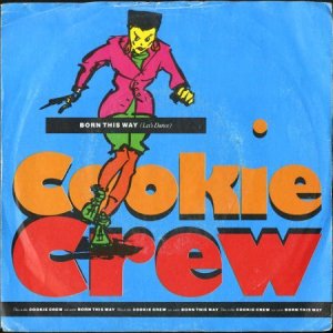 画像1: COOKIE CREW / BORN THIS WAY (LET'S DANCE) (45's) (1)