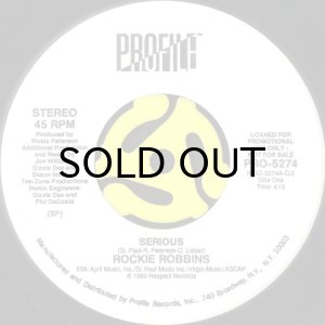 画像2: ROCKIE ROBBINS / SERIOUS (45's) (WHITE PROMO) (2)