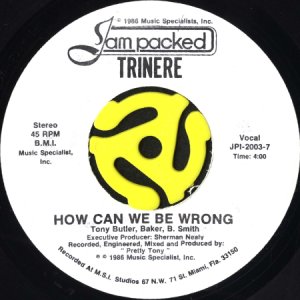 画像1: TRINERE / HOW CAN WE BE WRONG (45's) (WHITE PROMO) (1)