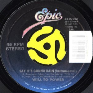 画像2: WILL TO POWER / SAY IT'S GONNA RAIN (45's) (2)