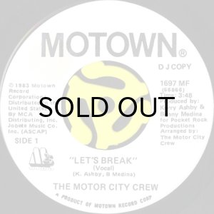 画像1: THE MOTOR CITY CREW / LET'S BREAK (45's) (1)
