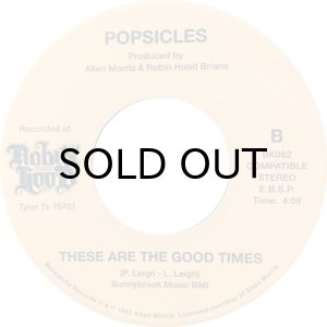画像2: POPSICLES / LITTLE ROCKER b/w THESE ARE THE GOOD TIMES (45's) (2)