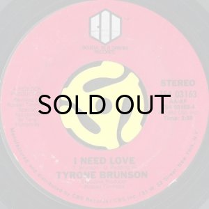 画像2: TYRONE BRUNSON / THE SMURF b/w I NEED LOVE (45's) (2)