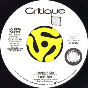 画像2: TRUE LOVE / I WANNA CRY (45's) (WHITE PROMO) (2)