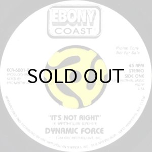 画像1: DYNAMIC FORCE / IT'S NOT RIGHT (45's) (1)