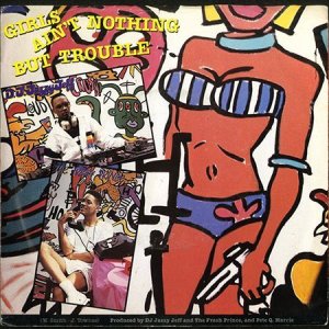画像1: DJ JAZZY JEFF & THE FRESH PRINCE / GIRLS AIN'T NOTHING BUT TROUBLE b/w BRAND NEW FUNK (45's) (PICTURE SLEEVE) (1)