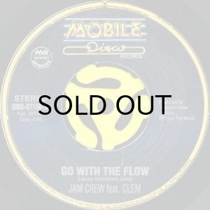 画像1: JAM CREW feat. CLEM / GO WITH THE FLOW (45's) (1)